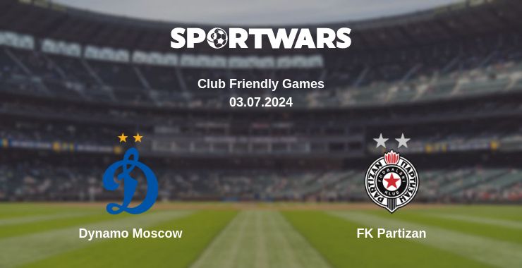 Where to watch the match Dynamo Moscow - FK Partizan