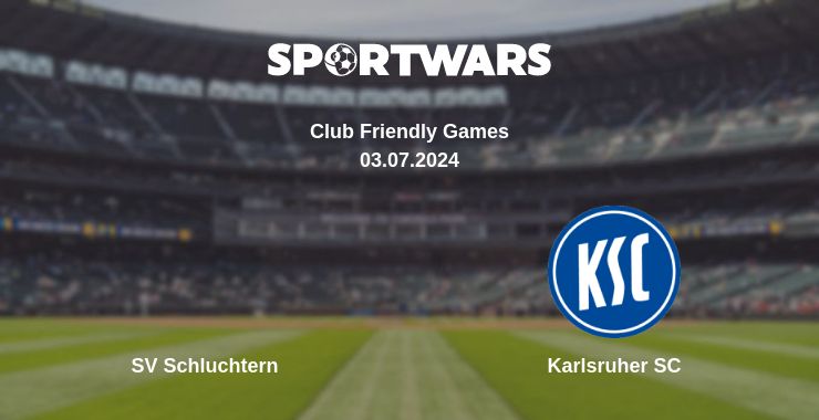 Where to watch the match SV Schluchtern - Karlsruher SC