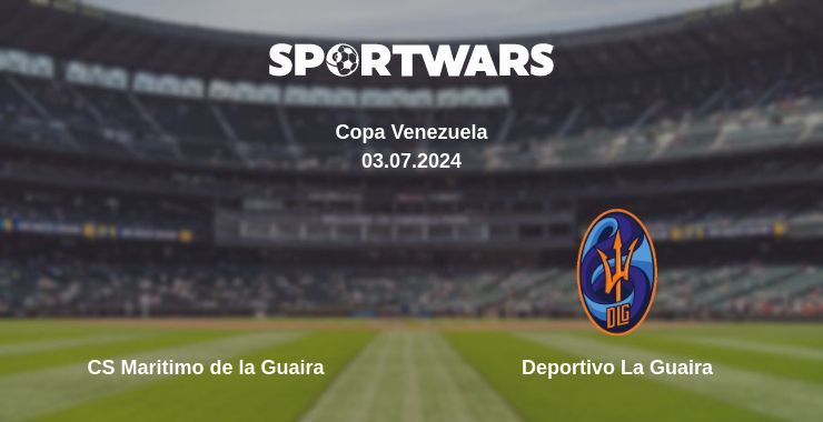 Where to watch the match CS Maritimo de la Guaira - Deportivo La Guaira