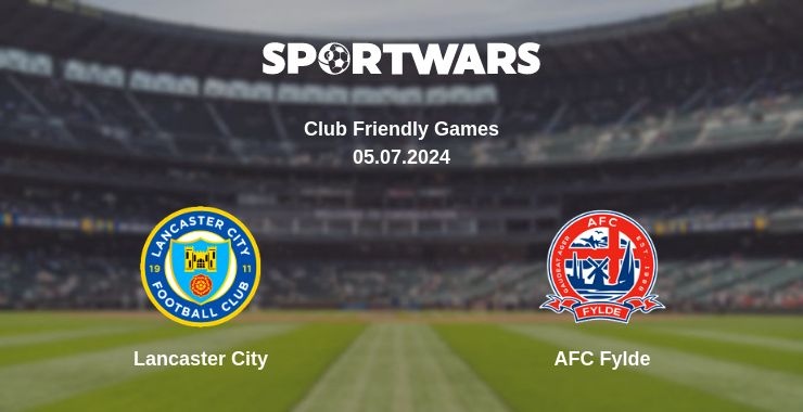 Where to watch the match Lancaster City - AFC Fylde