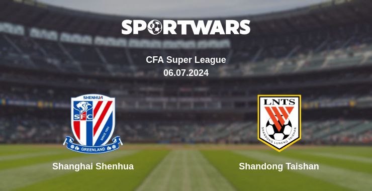 Where to watch the match Shanghai Shenhua - Shandong Taishan