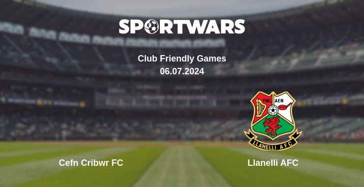 Where to watch the match Cefn Cribwr FC - Llanelli AFC