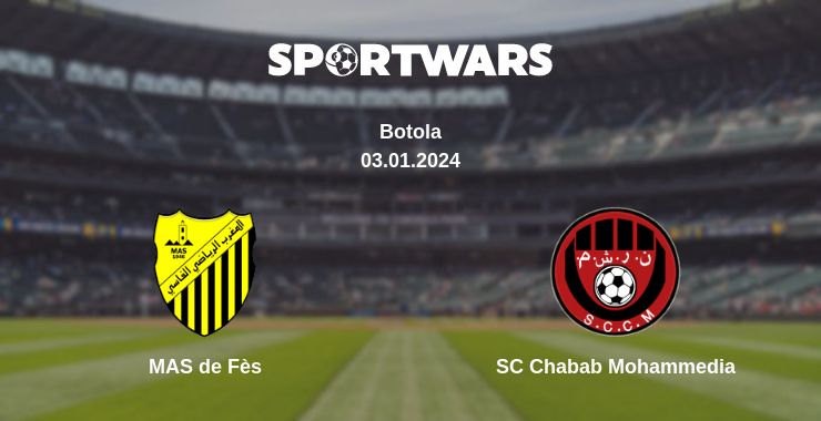 Where to watch the match MAS de Fès - SC Chabab Mohammedia