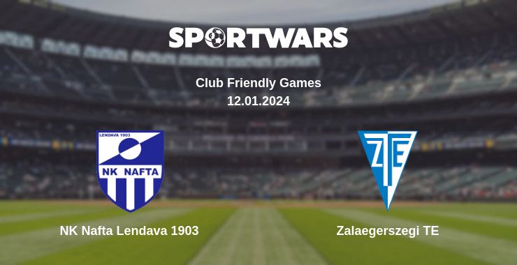 Where to watch the match NK Nafta Lendava 1903 - Zalaegerszegi TE