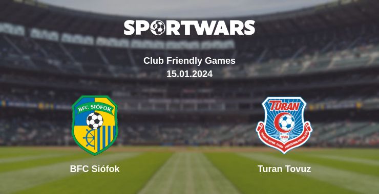 Where to watch the match BFC Siófok - Turan Tovuz