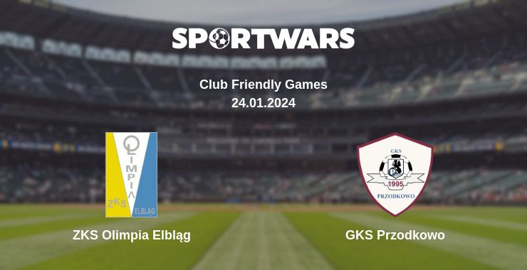 Where to watch the match ZKS Olimpia Elbląg - GKS Przodkowo