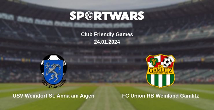 Where to watch the match USV Weindorf St. Anna am Aigen - FC Union RB Weinland Gamlitz