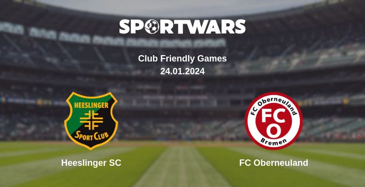 Where to watch the match Heeslinger SC - FC Oberneuland