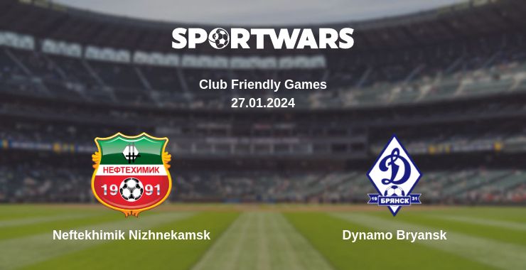 Where to watch the match Neftekhimik Nizhnekamsk - Dynamo Bryansk