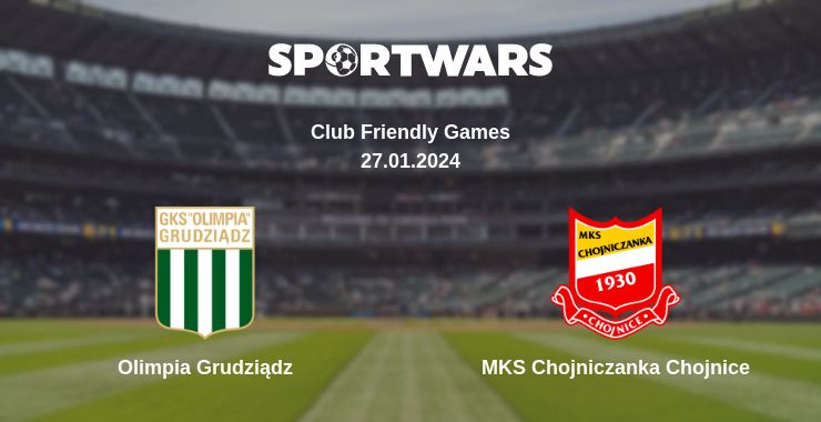 Where to watch the match Olimpia Grudziądz - MKS Chojniczanka Chojnice