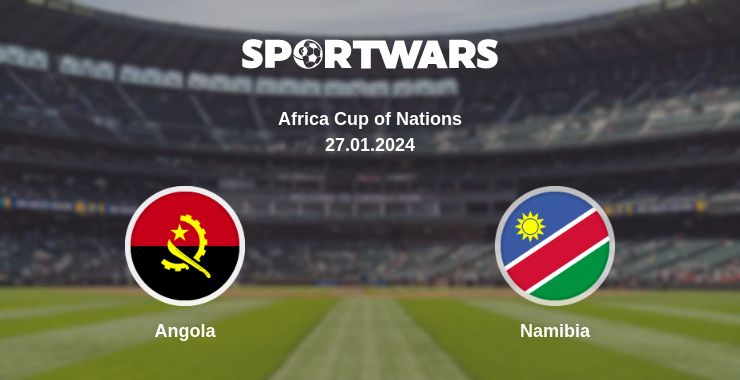 Where to watch the match Angola - Namibia