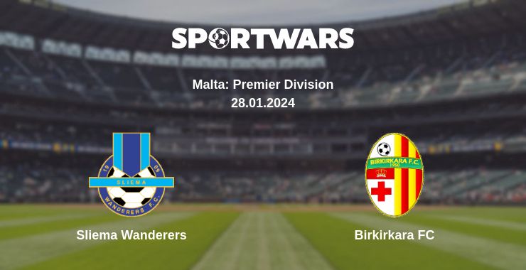 Where to watch the match Sliema Wanderers - Birkirkara FC