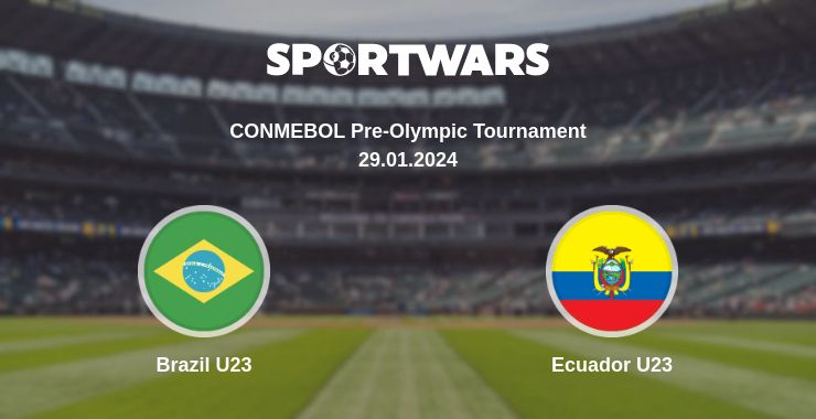 Where to watch the match Brazil U23 - Ecuador U23