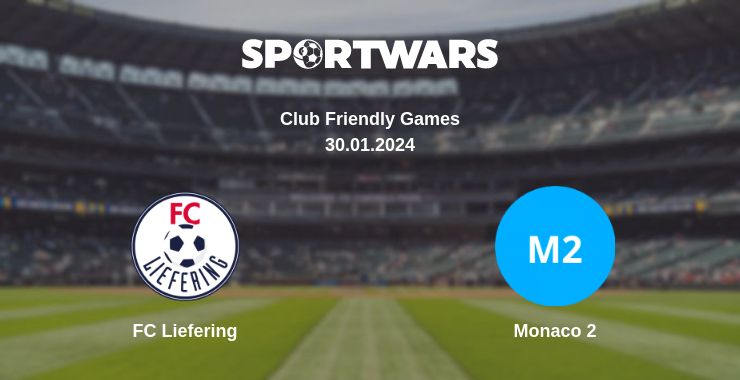 Where to watch the match FC Liefering - Monaco 2