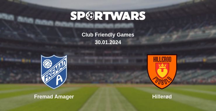 Where to watch the match Fremad Amager - Hillerød