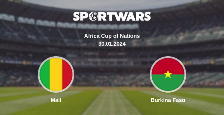 Where to watch the match Mali - Burkina Faso