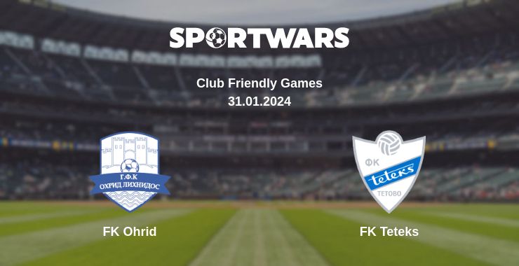 Where to watch the match FK Ohrid - FK Teteks