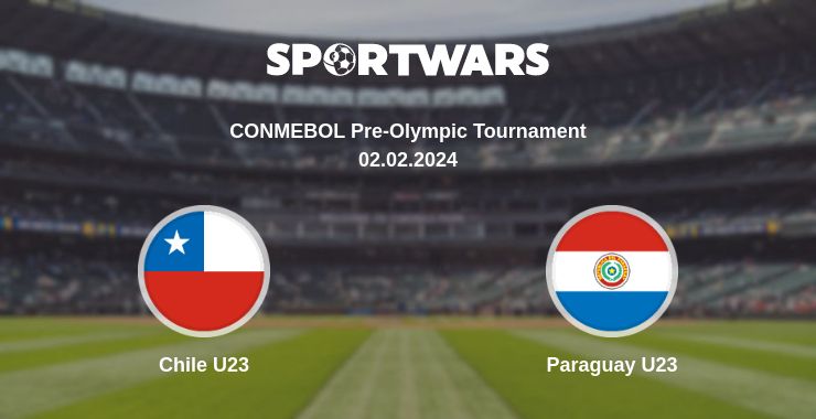 Where to watch the match Chile U23 - Paraguay U23