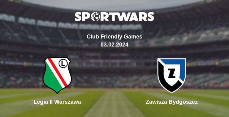 Where to watch the match Legia II Warszawa - Zawisza Bydgoszcz