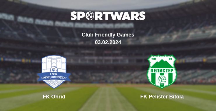 Where to watch the match FK Ohrid - FK Pelister Bitola