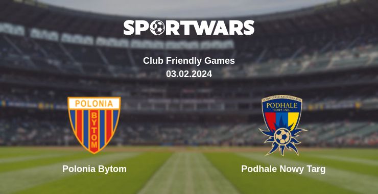 Where to watch the match Polonia Bytom - Podhale Nowy Targ