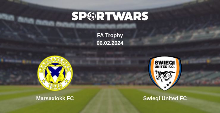 Where to watch the match Marsaxlokk FC - Swieqi United FC