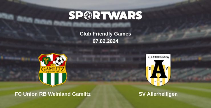 Where to watch the match FC Union RB Weinland Gamlitz - SV Allerheiligen