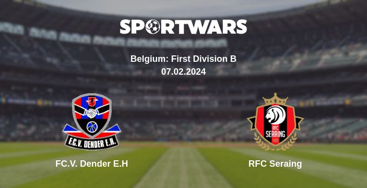 Where to watch the match FC.V. Dender E.H - RFC Seraing