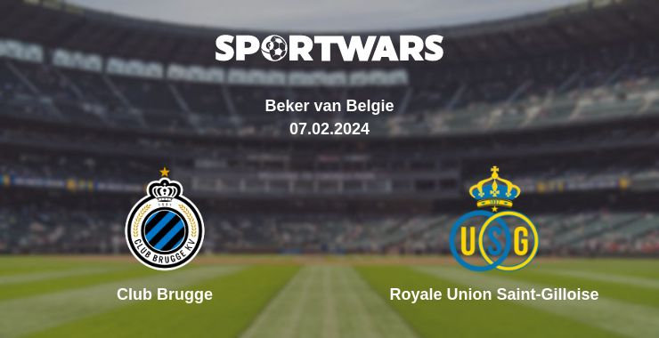 Where to watch the match Club Brugge - Royale Union Saint-Gilloise