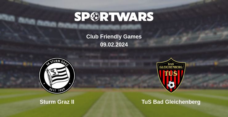 Where to watch the match Sturm Graz II - TuS Bad Gleichenberg