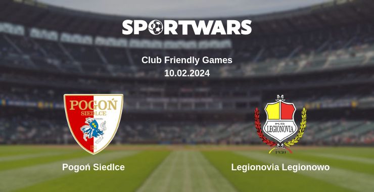 Where to watch the match Pogoń Siedlce - Legionovia Legionowo