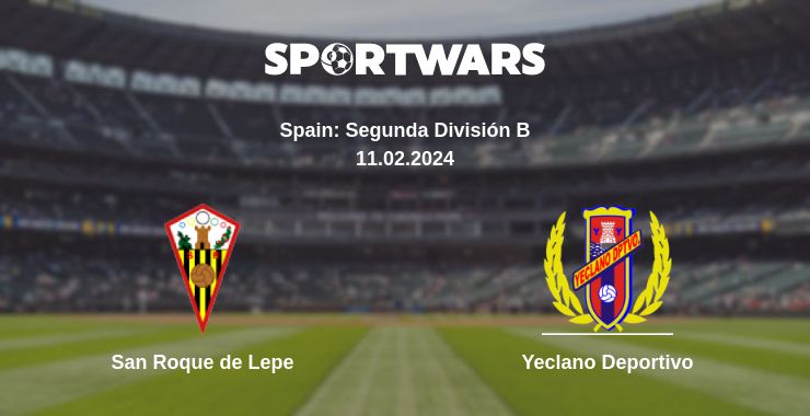 Where to watch the match San Roque de Lepe - Yeclano Deportivo