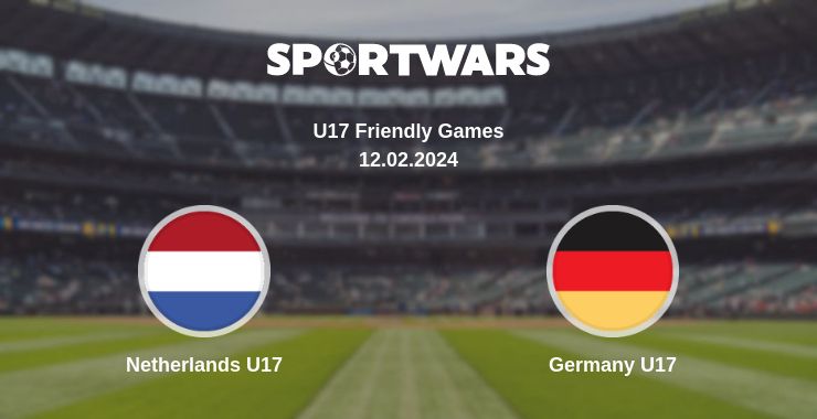 Where to watch the match Netherlands U17 - Germany U17