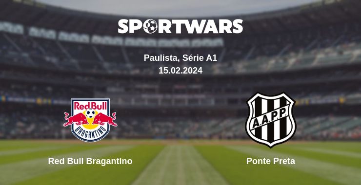 Where to watch the match Red Bull Bragantino - Ponte Preta