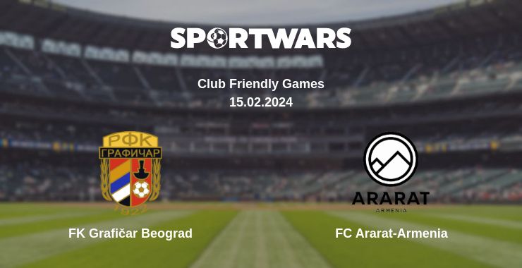 Where to watch the match FK Grafičar Beograd - FC Ararat-Armenia