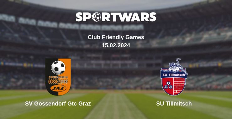 Where to watch the match SV Gossendorf Gtc Graz - SU Tillmitsch