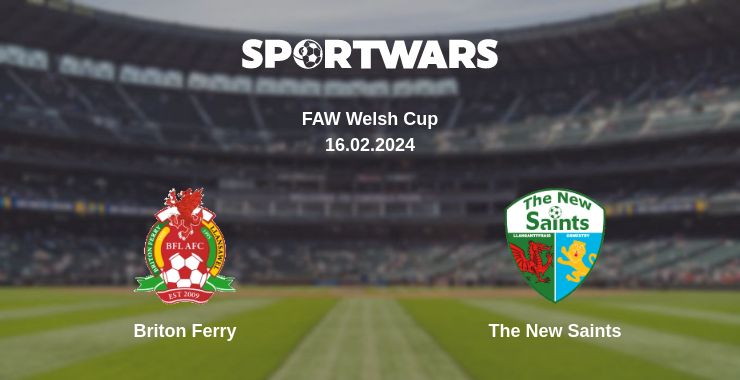 Where to watch the match Briton Ferry - The New Saints