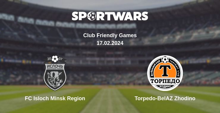 Where to watch the match FC Isloch Minsk Region - Torpedo-BelAZ Zhodino