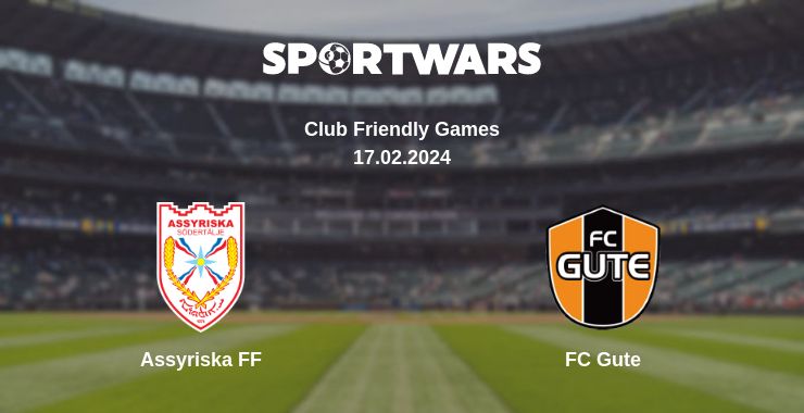 Where to watch the match Assyriska FF - FC Gute