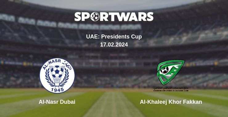 Where to watch the match Al-Nasr Dubai - Al-Khaleej Khor Fakkan