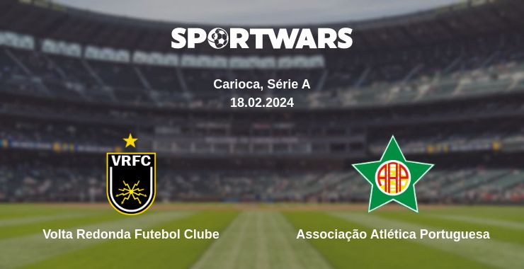 Where to watch the match Volta Redonda Futebol Clube - Associação Atlética Portuguesa