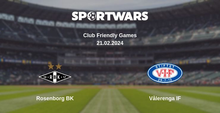 Where to watch the match Rosenborg BK - Vålerenga IF