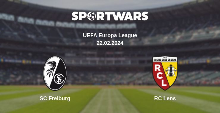 Where to watch the match SC Freiburg - RC Lens