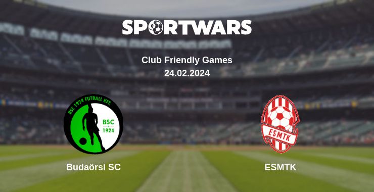 Where to watch the match Budaörsi SC - ESMTK