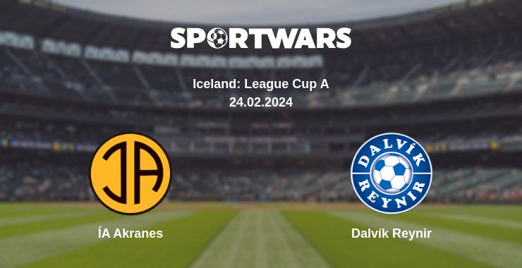 Where to watch the match ÍA Akranes - Dalvík Reynir