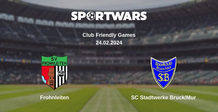 Where to watch the match Frohnleiten - SC Stadtwerke Bruck/Mur