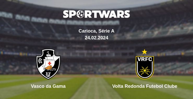 Where to watch the match Vasco da Gama - Volta Redonda Futebol Clube