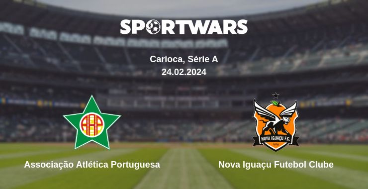 Where to watch the match Associação Atlética Portuguesa - Nova Iguaçu Futebol Clube