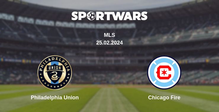 Where to watch the match Philadelphia Union - Chicago Fire