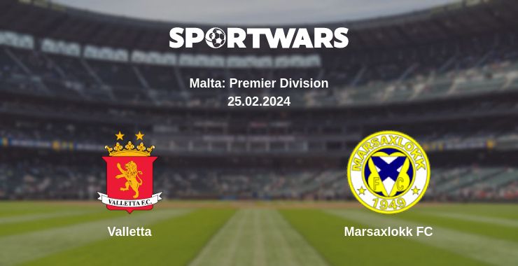 Where to watch the match Valletta - Marsaxlokk FC